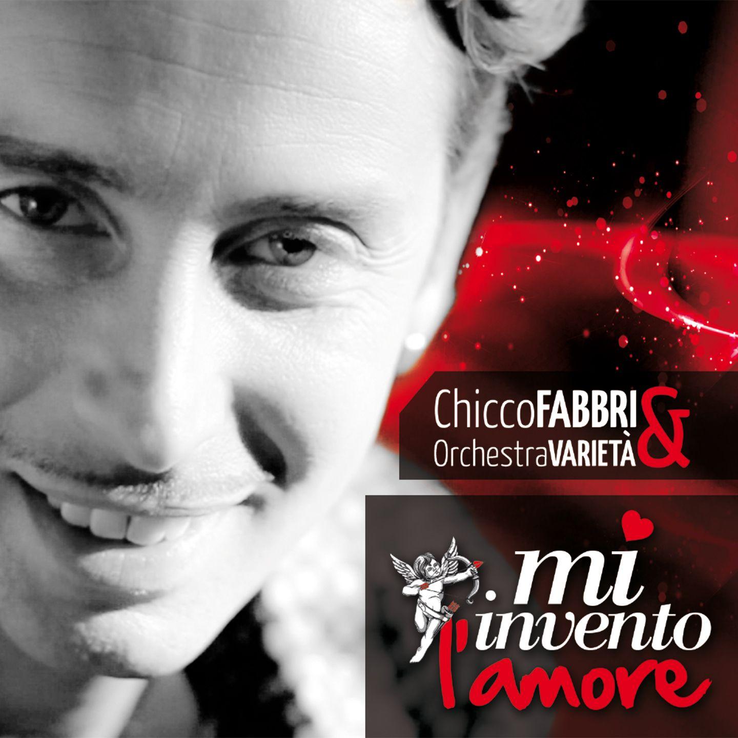 CHICCO FABBRI & ORCHESTRA VARIETÀ - MI INVENTO L'AMORE