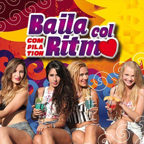 BAILA COL RITMO - COMPILATION
