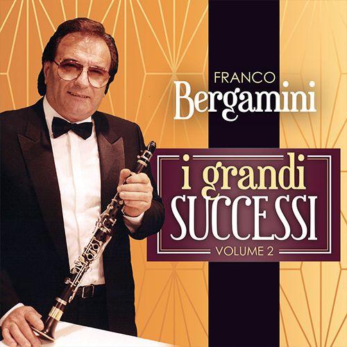 FRANCO BERGAMINI - I GRANDI SUCCESSI (VOLUME 2)