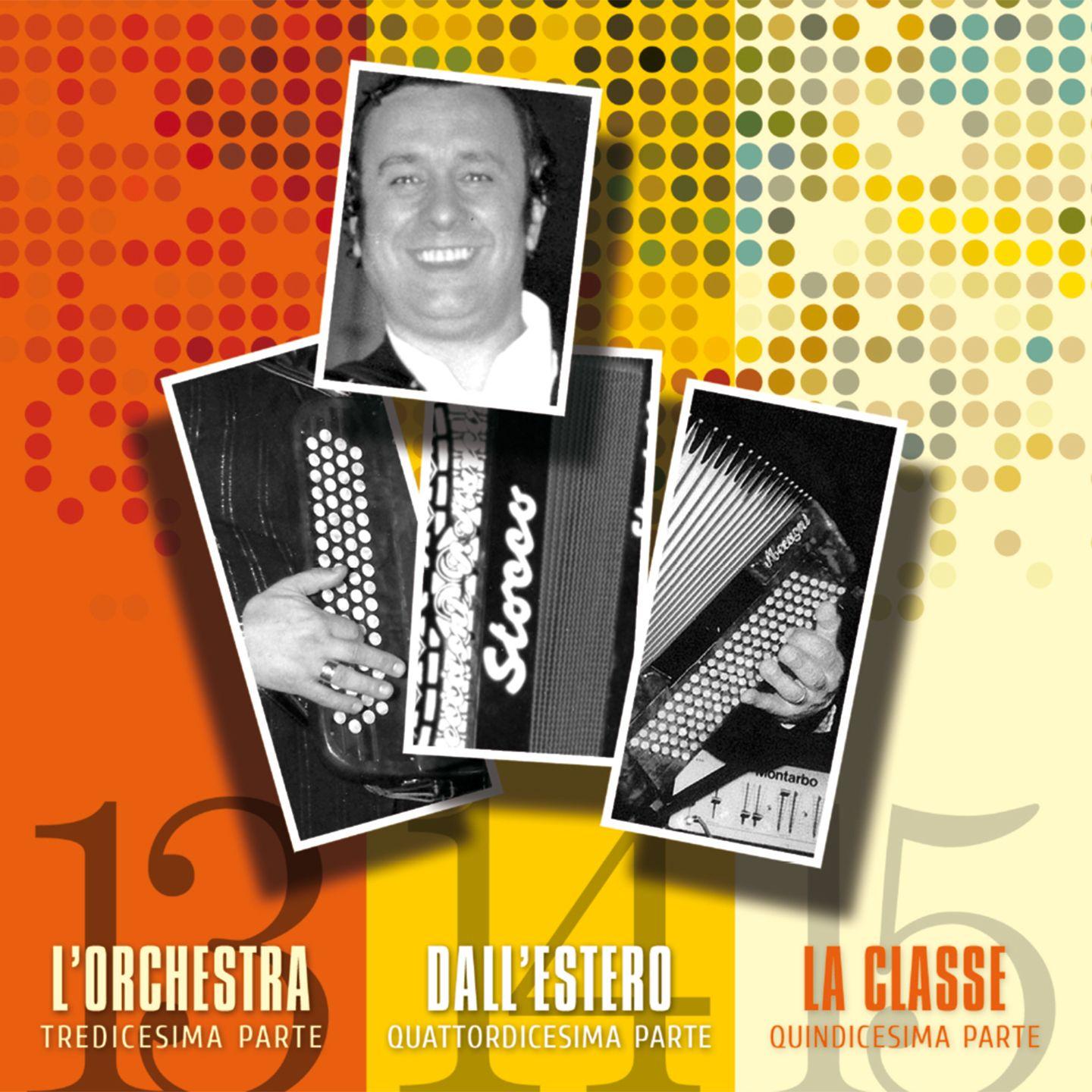 CARLO VENTURI – VOL. 13 – L’ORCHESTRA / VOL. 14 – DALL’ESTERO / VOL. 15 – LA CLASSE