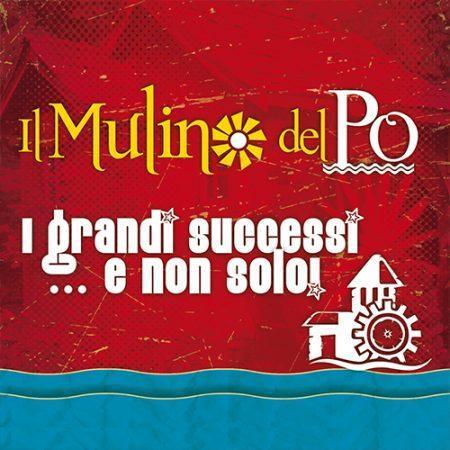 Il MULINO DEL PO - I GRANDI SUCCESSI E NON SOLO