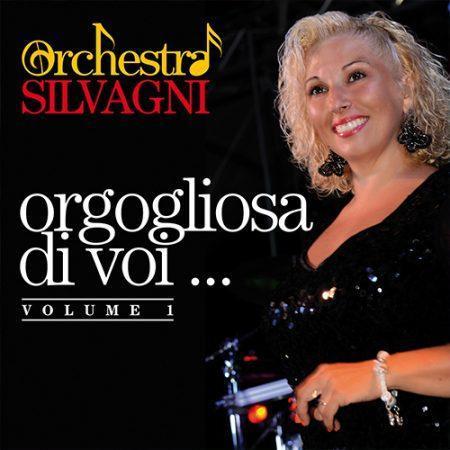 ORCHESTRA SILVAGNI - ORGOGLIOSA DI VOI