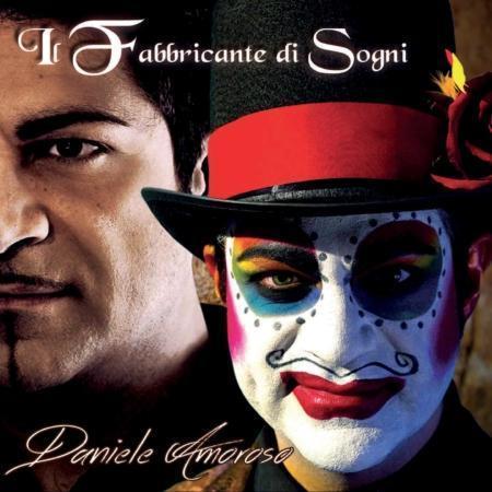 DANIELE AMOROSO - IL FABBRICANTE DI SOGNI