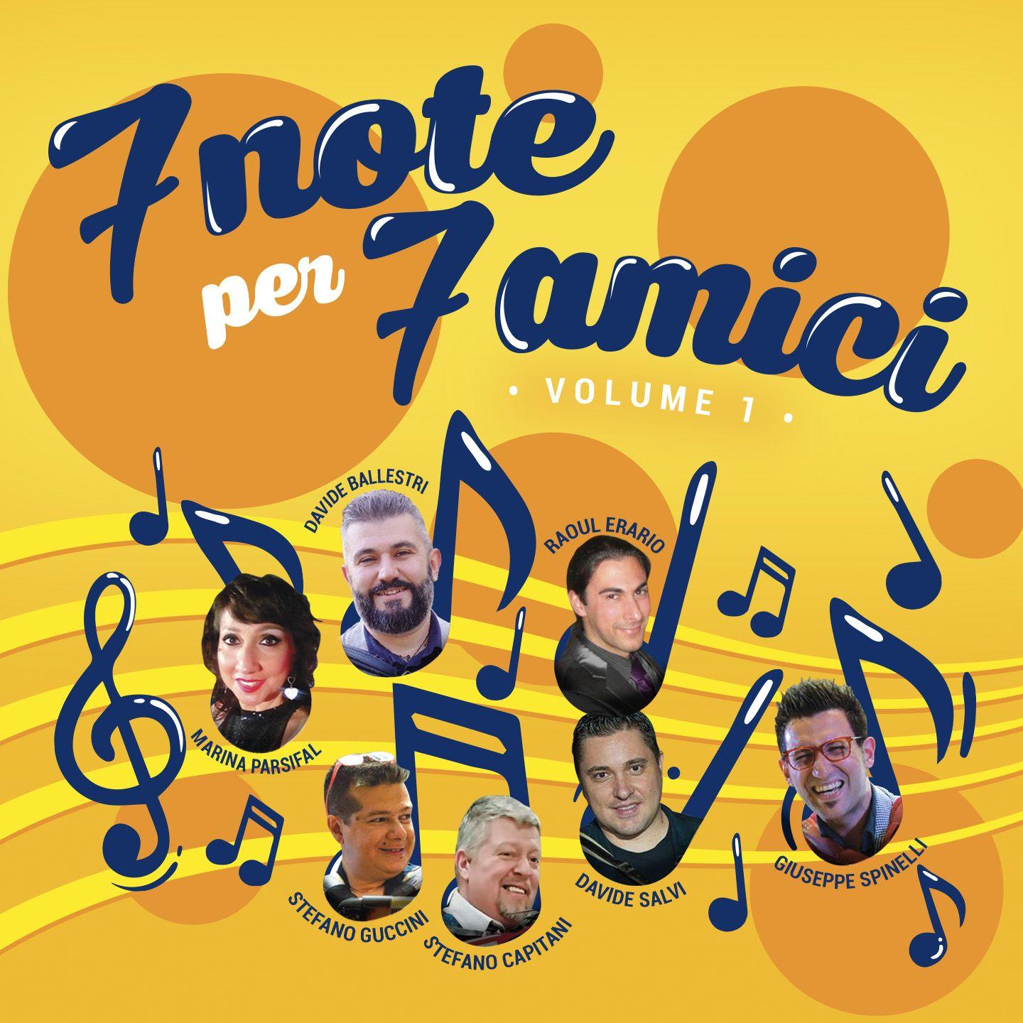 7 NOTE PER 7 AMICI - VOLUME 1