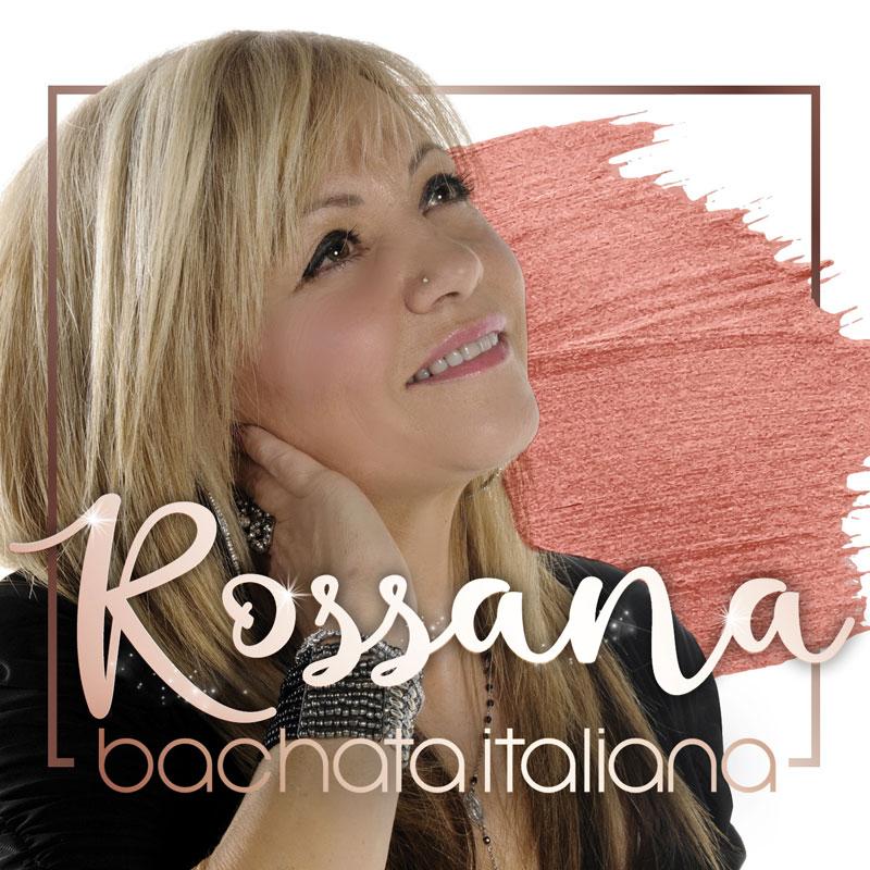 ROSSANA - BACHATA ITALIANA