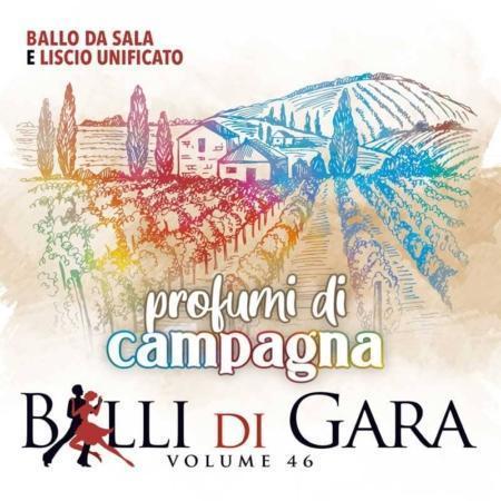 PROFUMI DI CAMPAGNA – BALLI DI GARA (Volume 46)