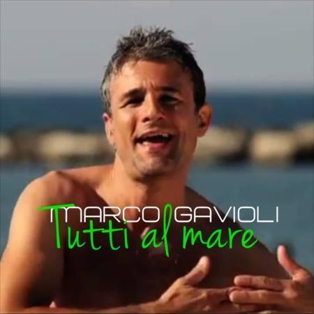 MARCO GAVIOLI – TUTTI AL MARE