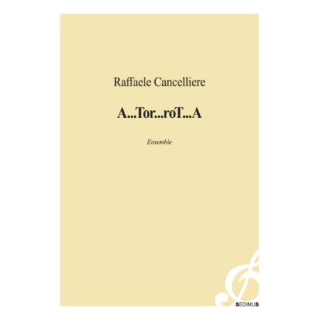 RAFFAELE CANCELLIERE - A...TOR...ROT...A