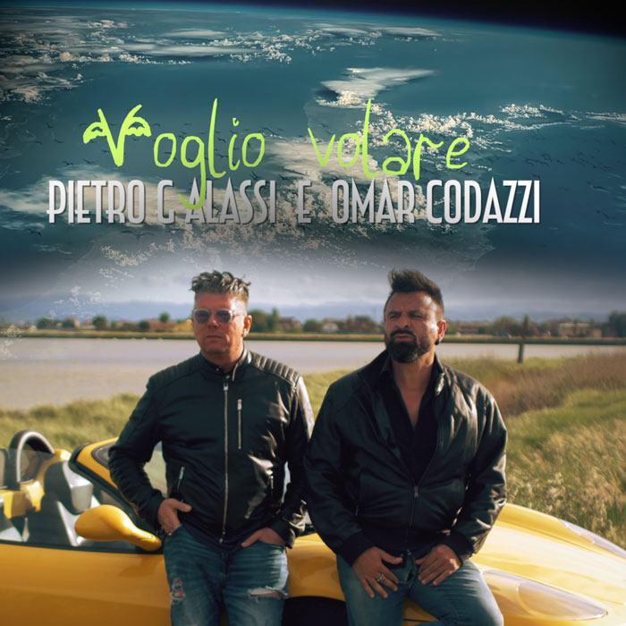 PIETRO GALASSI & OMAR CODAZZI - VOGLIO VOLARE