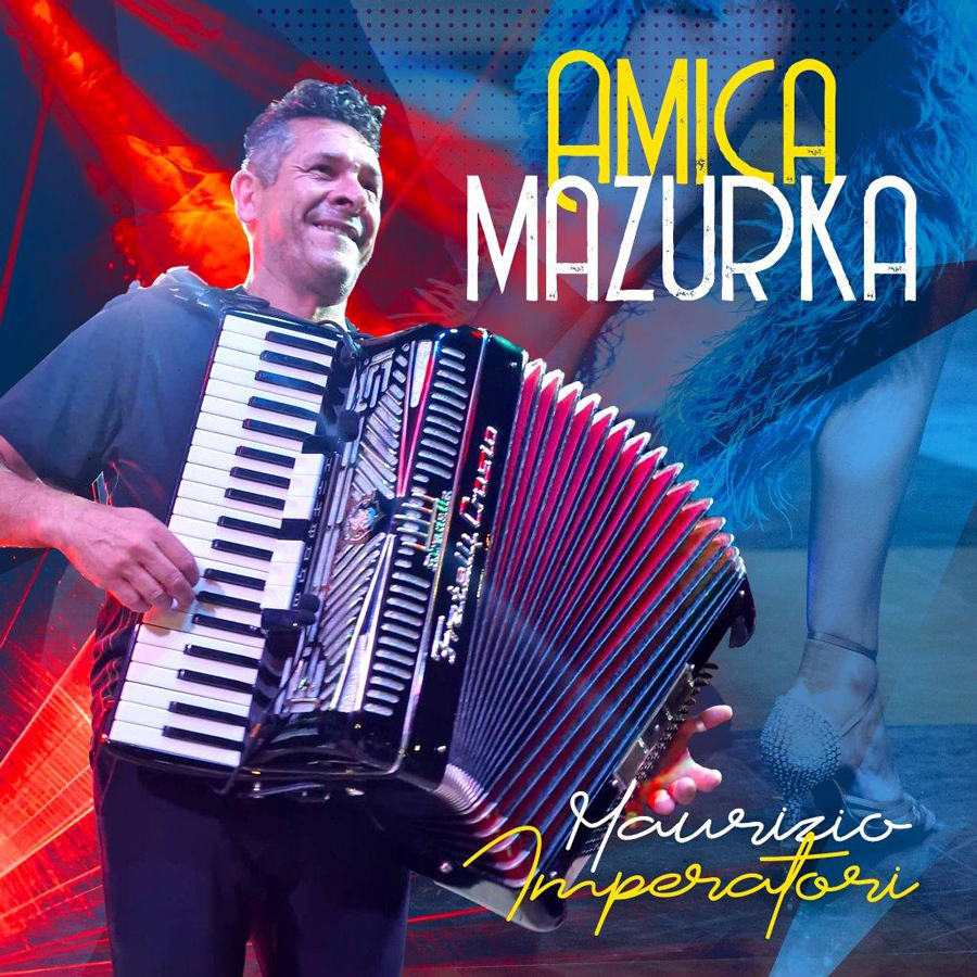 MAURIZIO-IMPERATORI-AMICA-MAZURKA